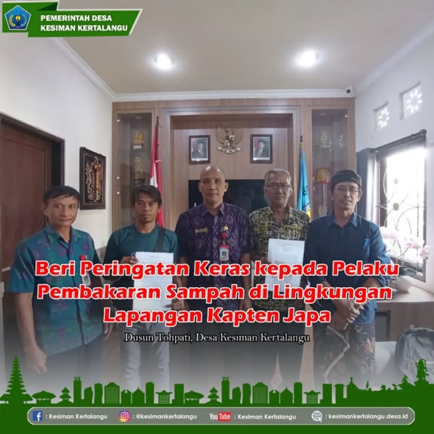 Beri Peringatan Keras kepada Pelaku Pembakaran Sampah di Lingkungan Lapangan Kapten Japa