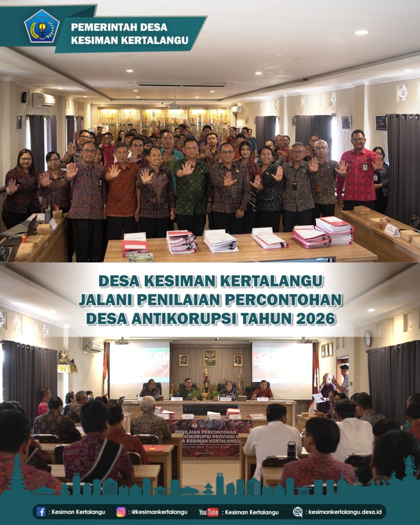DESA KESIMAN KERTALANGU JALANI PENILAIAN PERCONTOHAN DESA ANTIKORUPSI TAHUN 2026