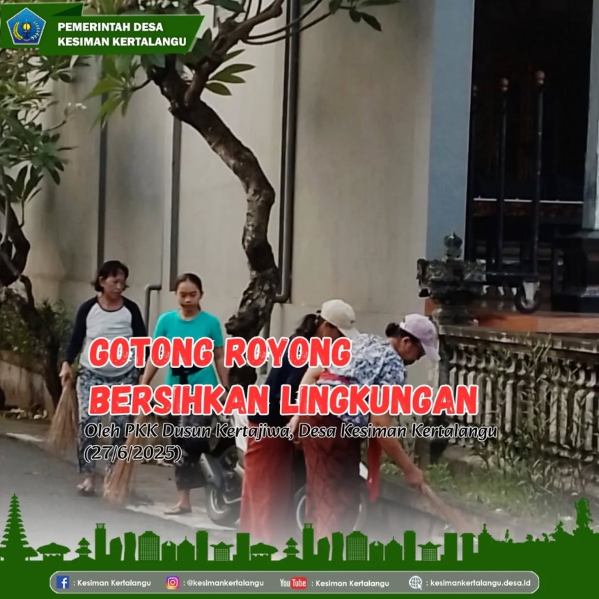🌿 GOTONG ROYONG BERSIHKAN LINGKUNGAN – PKK DUSUN KERTAJIWA 🌿