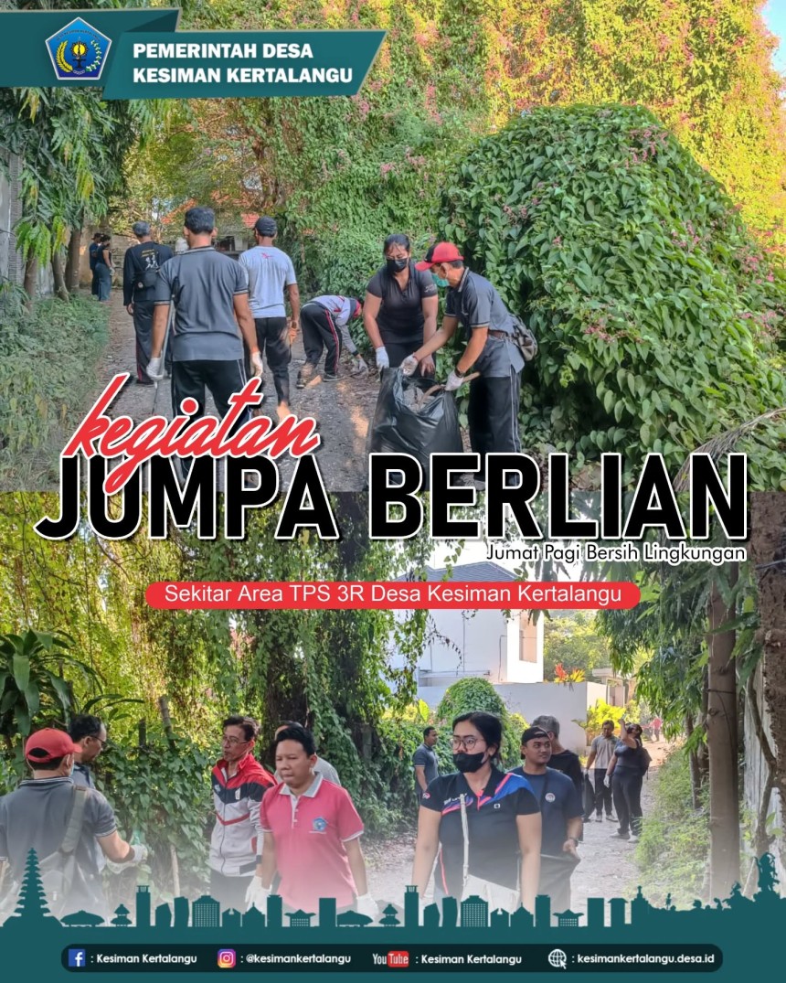 JUMPA BERLIAN (Jumat Pagi Bersih Lingkungan)