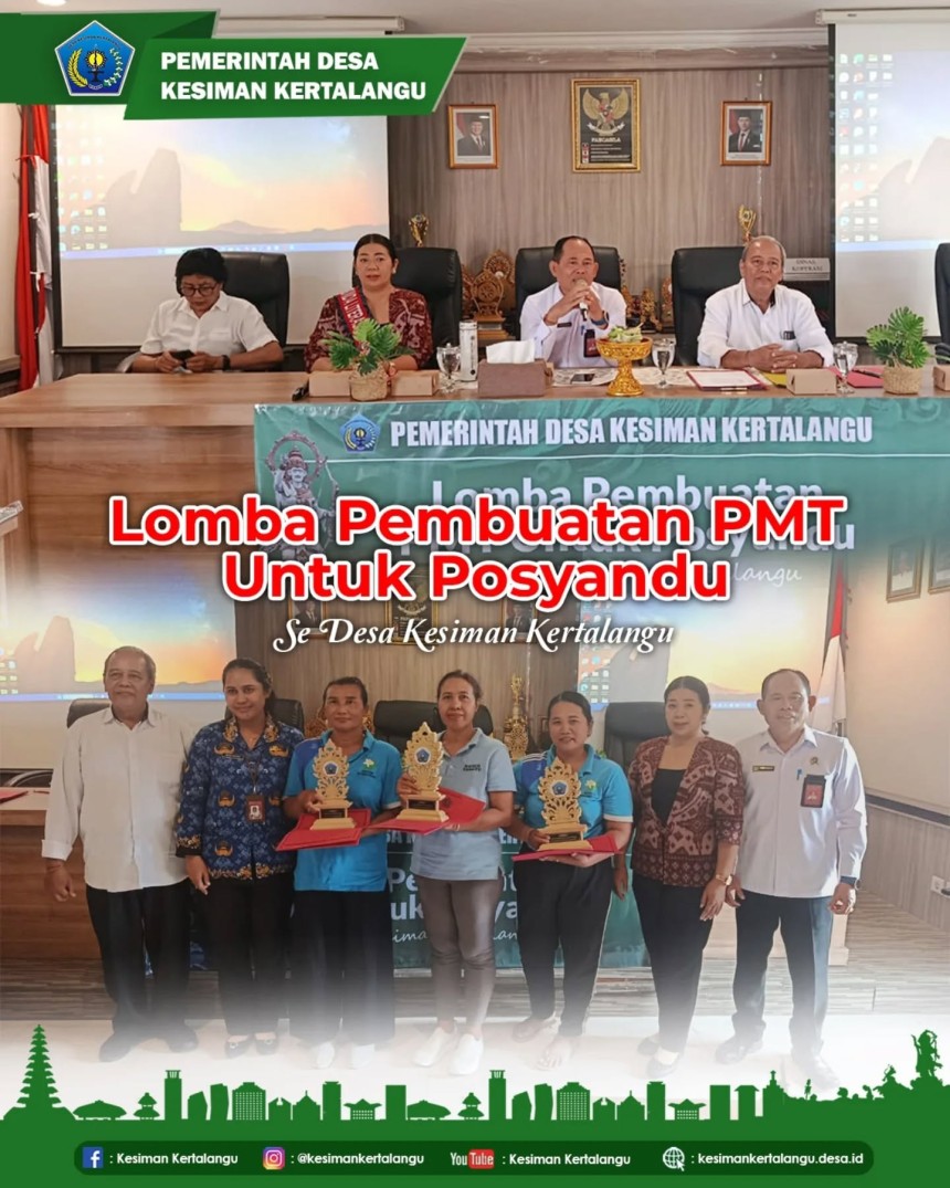 Lomba Pembuatan PMT (Pemberian Makanan Tambahan) untuk Posyandu se-Desa Kesiman Kertalangu