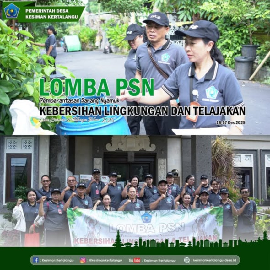 Lomba PSN (Pemberantasan Sarang Nyamuk), Kebersihan Lingkungan dan Telajakan Desa Kesiman Kertalangu Tahun 2025