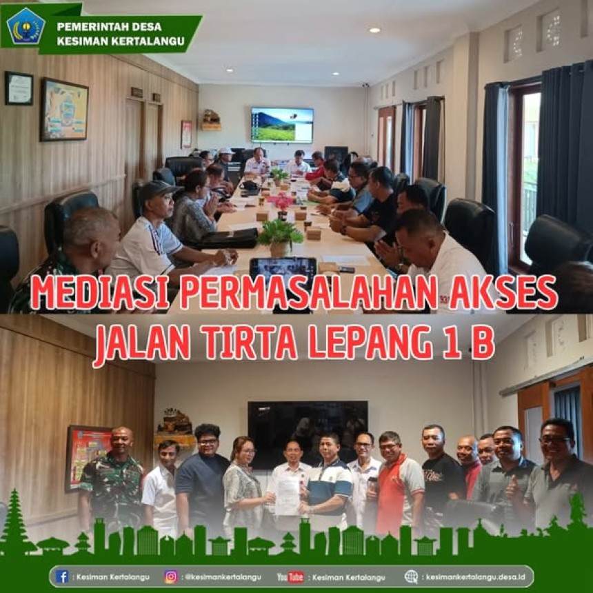 Mediasi Akses Jalan Tirta Lepang 1B Berjalan Aman dan Damai