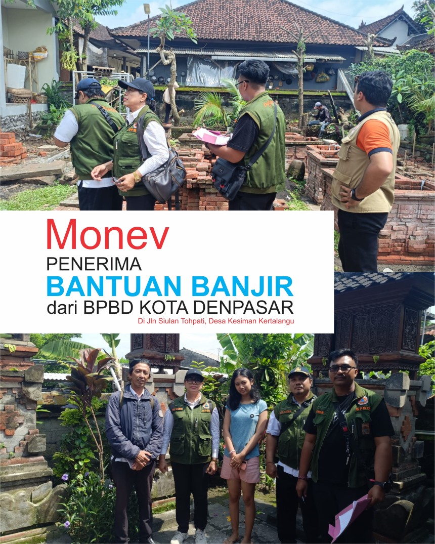 Monitoring dan Evaluasi (Monev) terhadap Penerima Bantuan Pasca Bencana Banjir