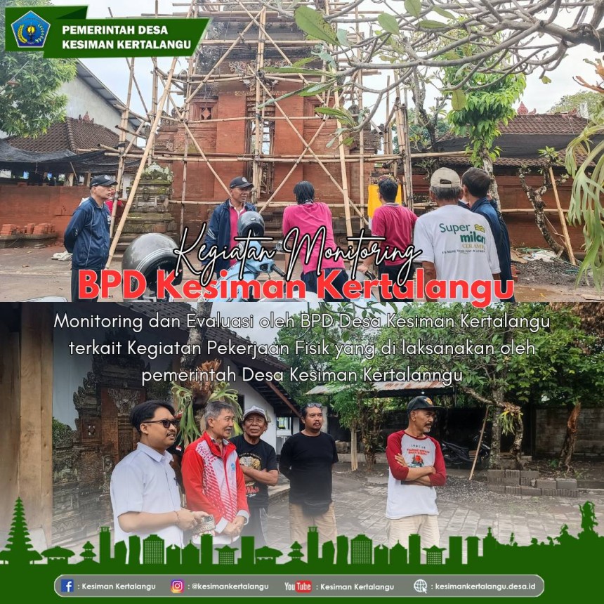 Monitoring dan Evaluasi Pekerjaan Fisik oleh BPD Desa Kesiman Kertalangu