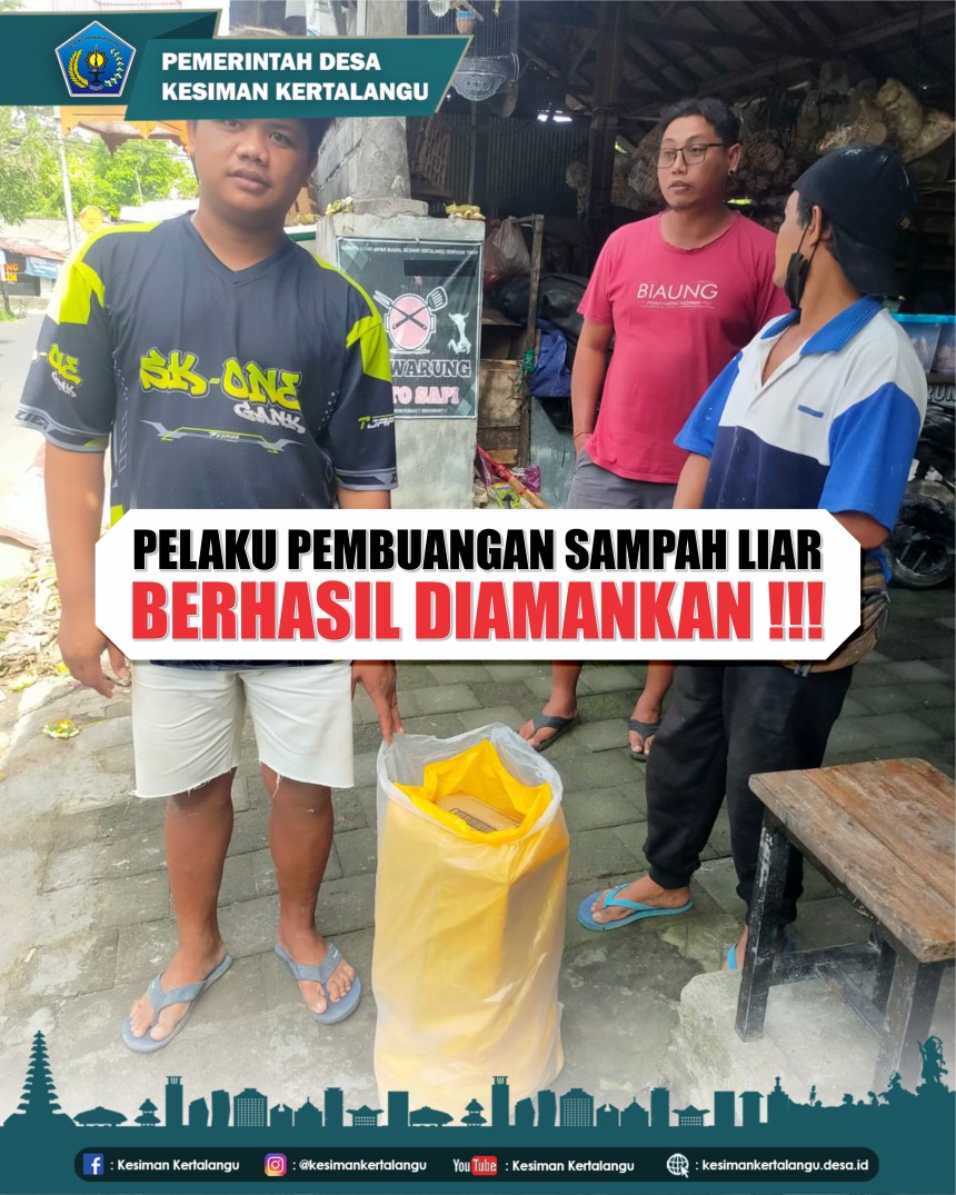 PELAKU PEMBUANGAN SAMPAH LIAR BERHASIL DIAMANKAN