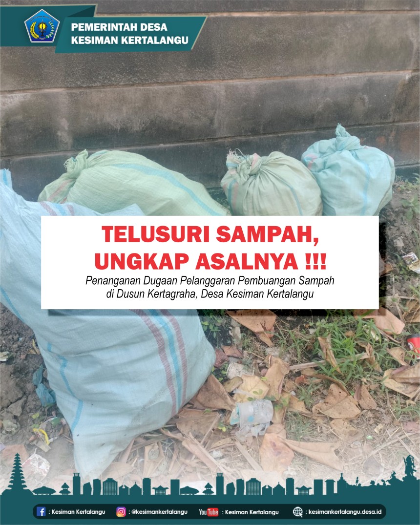 Penanganan Dugaan Pelanggaran Pembuangan Sampah di Dusun Kertagraha