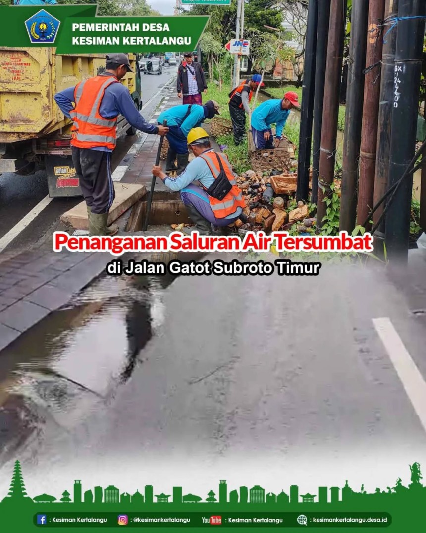 Penanganan Saluran Air yang tersumbat di Jalan Gatot Subroto Timur