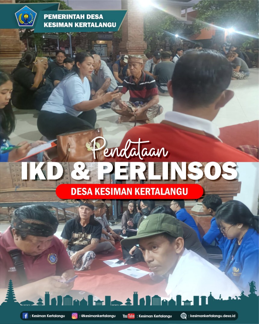 Pendataan IKD dan PERLINSOS di Desa Kesiman Kertalangu