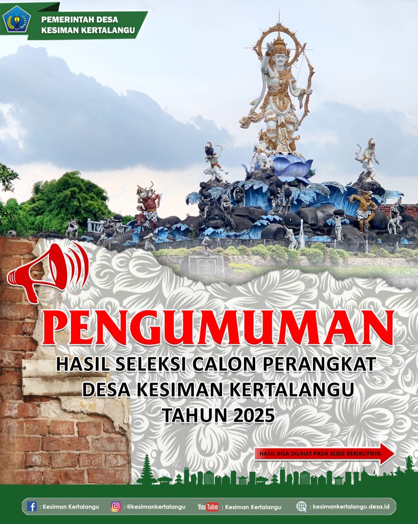 Pengumuman Hasil Seleksi Calon Perangkat Desa Kesiman Kertalangu Tahun 2025