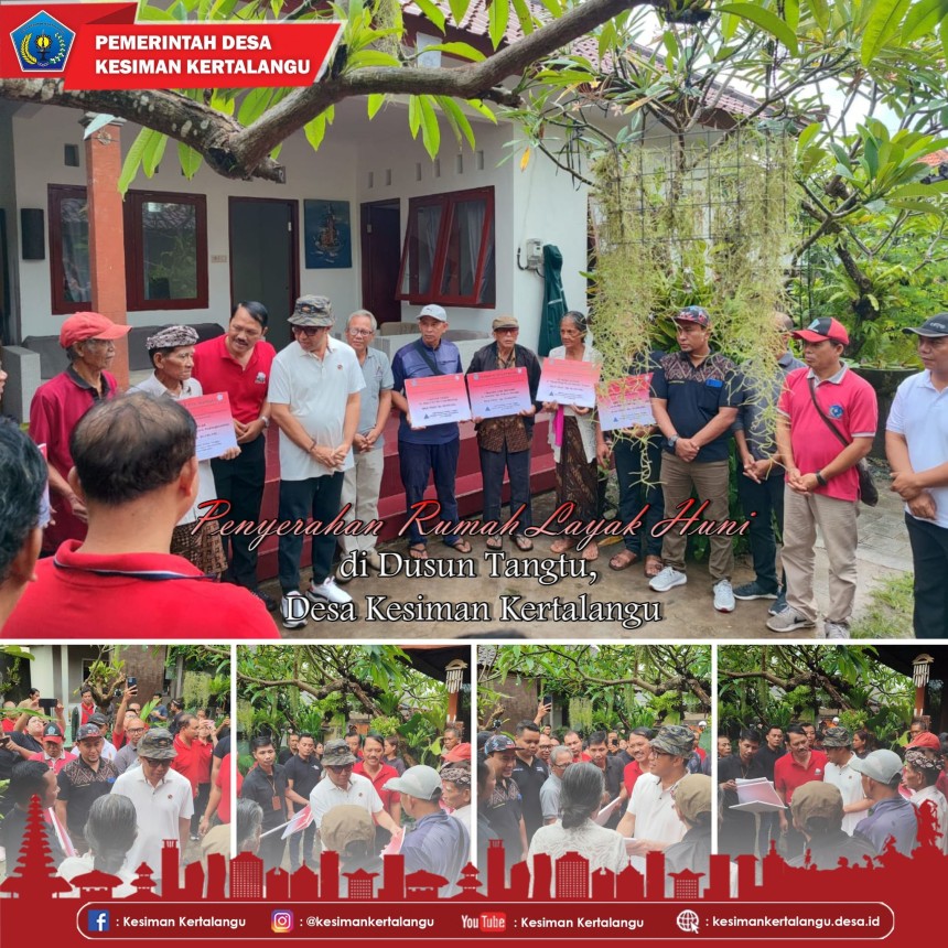 Penyerahan Rumah Layak Huni di Dusun Tangtu Desa Kesiman Kertalangu