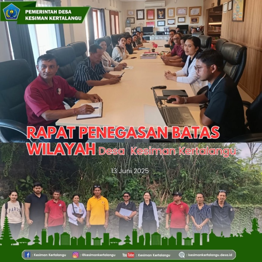 Rapat Penegasan Batas Wilayah Desa Kesiman Kertalangu