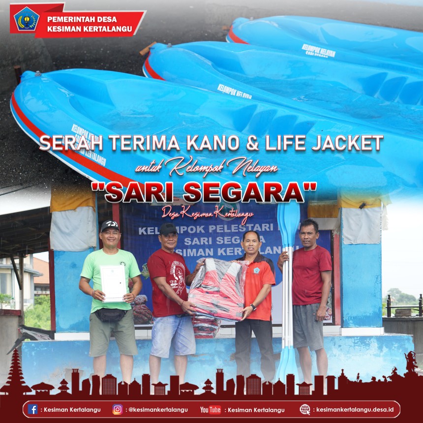 Serah Terima Kano dan Life Jacket untuk Kelompok Nelayan "Sari Segara" Desa Kesiman Kertalangu