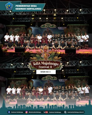 HARI KETIGA — TEBA MAJALANGU FESTIVAL II