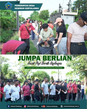 JUMPA BERLIAN (Jumat Pagi Bersih Lingkungan) dilaksanakan di sekitar Jalan Ulun Carik, Dusun Tohpati