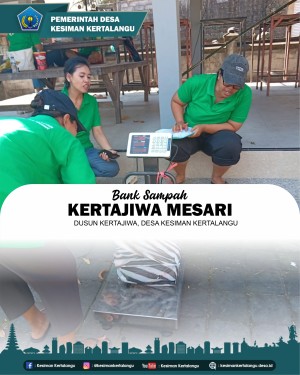Kegiatan Bank Sampah "Kertajiwa Mesari" Dusun Kertajiwa