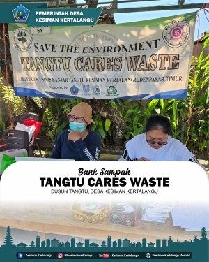 Kegiatan Bank Sampah "Tangtu Zero Waste" Dusun Tangtu