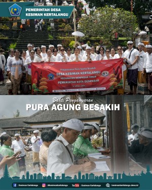 Kegiatan Bhakti Penganyaran ring Pura Agung Besakih