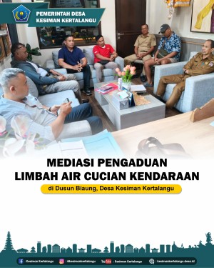 Mediasi Pengaduan Limbah Air Cucian Kendaraan di Dusun Biaung