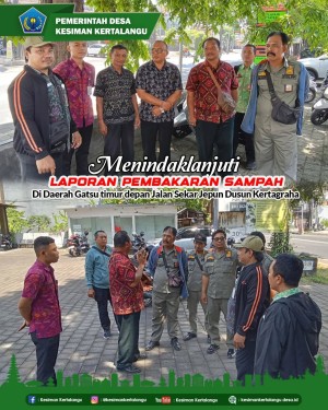 Menindaklanjuti laporan masyarakat