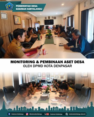 MONITORING DAN PEMBINAAN ASET DESA OLEH DPMD KOTA DENPASAR