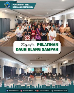 PELATIHAN DAUR ULANG SAMPAH DI DESA KESIMAN KERTALANGU