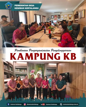 PEMBINAAN PENGORGANISASIAN PENYELENGGARAAN KAMPUNG KB
