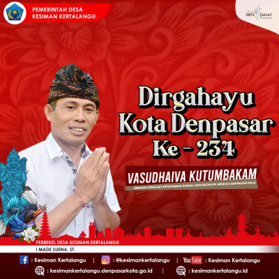 Pemerintah Desa Kesiman Kertalangu mengucapkan Dirgahayu Kota Denpasar yang ke-234 Tahun