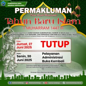PERMAKLUMAN  Dalam Rangka memperingati Hari Raya  " TAHUN BARU ISLAM 1447 HIJRIYAH "