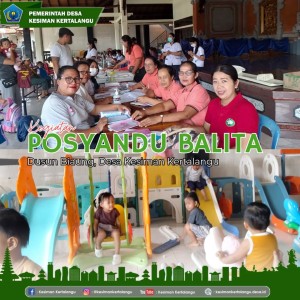 Posyandu Balita di Dusun Biaung, Desa Kesiman Kertalangu