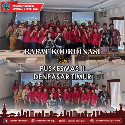 Rapat Koordinasi dari PUSKESMAS II DENPASAR TIMUR