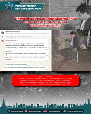 TINDAK LANJUT LAPORAN MASYARAKAT TERKAIT PEMBAKARAN SAMPAH DI DUSUN KERTALANGU
